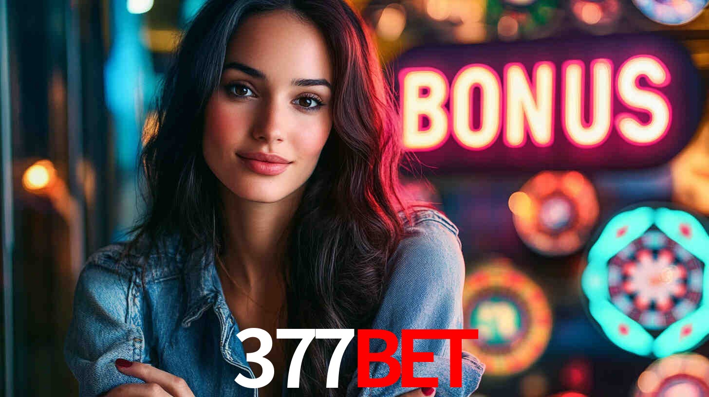 377Bet - Site Oficial de Apostas e Cassinos - 377Bet App